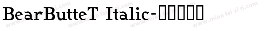 BearButteT Italic字体转换